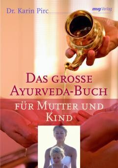 Pirc - Das Ayurveda Buch für Mutter und Kind