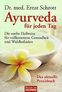 Schrott - Ayurveda für jeden Tag